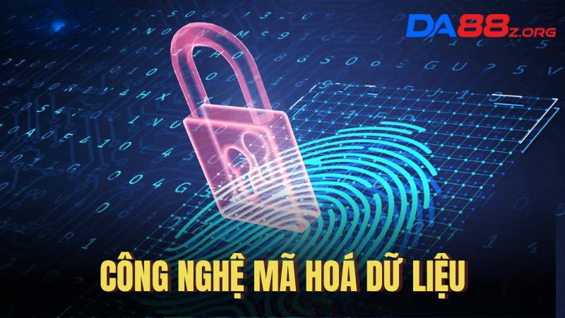 Chính Sách Bảo Mật 3 Chúng tôi sử dụng công nghệ mã hoá dữ liệu tiên tiến bậc nhất